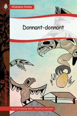 Collection Histoires fortes - Les Salish de la Côte: Donnant-donnant
