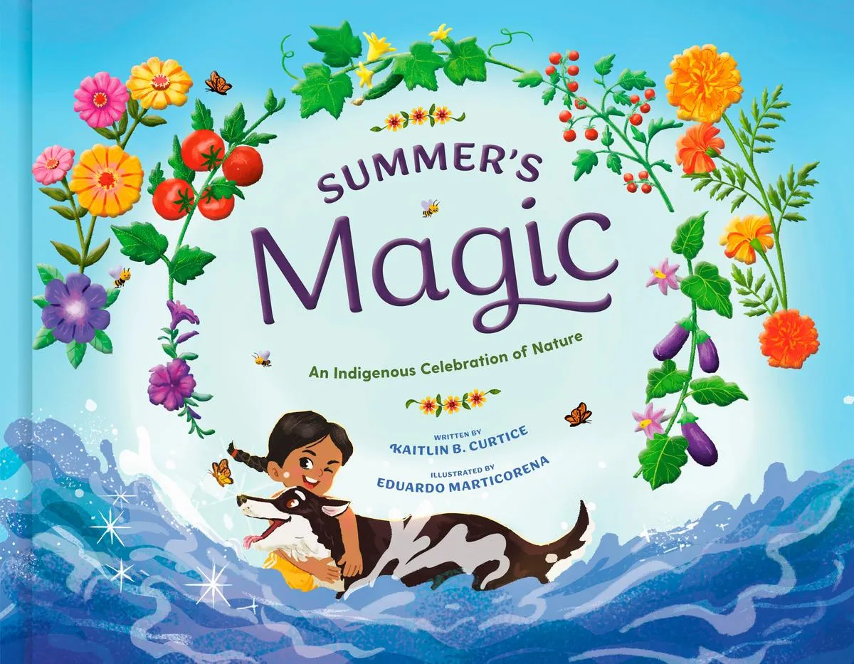 Summer's Magic : An Indigenous Celebration of Nature