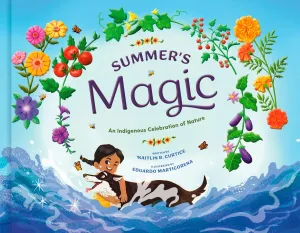 Summer's Magic : An Indigenous Celebration of Nature
