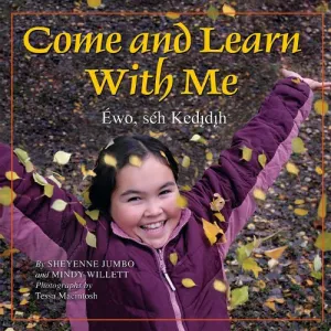The Land is Our Storybook : Come and Learn With Me