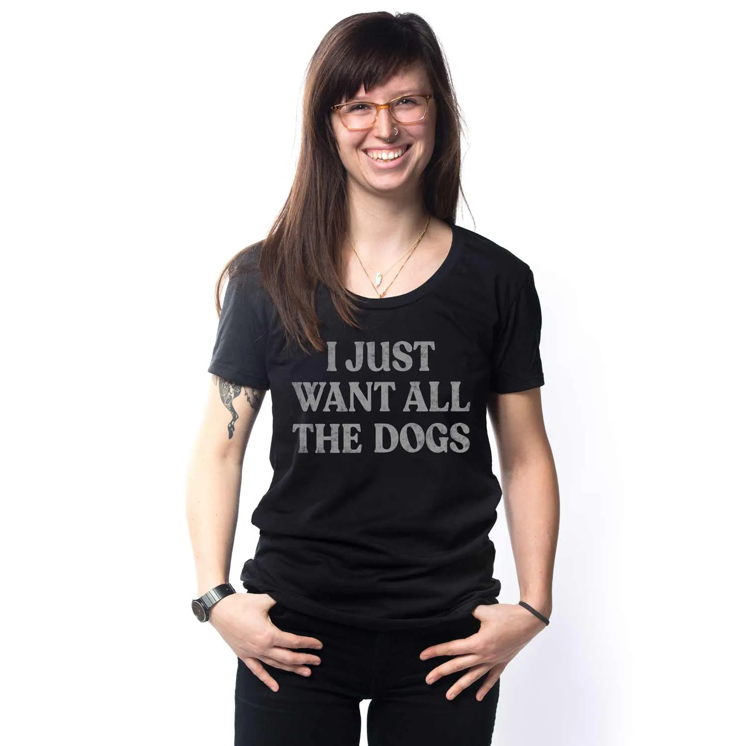 Women's I Just Want All The Dogs T-shirt